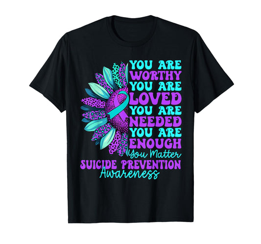 Positive Motivational Support Suicide Prevention Awareness T-Shirt