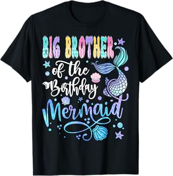 Big Brother Of The Birthday Mermaid Bday Girl Party T-Shirt