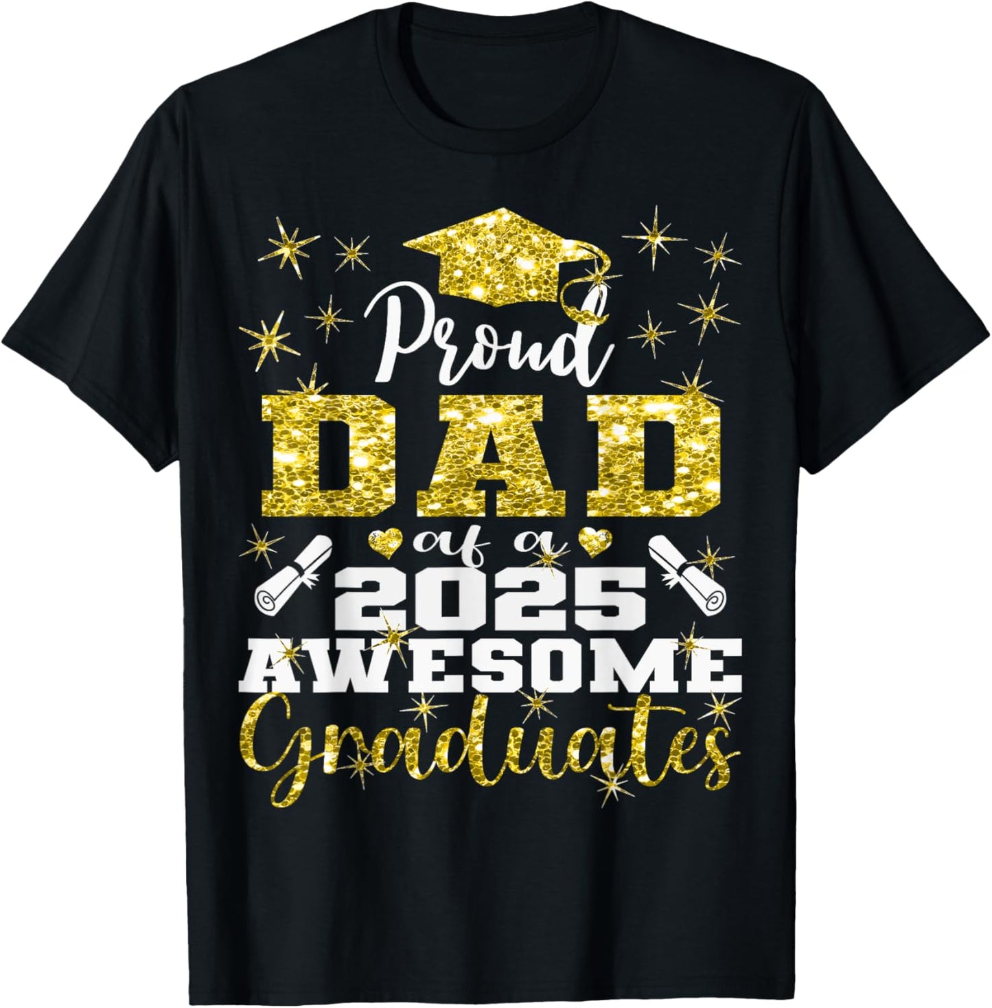 Super Proud Dad of 2025 Graduate Senior Graduation Family T-Shirt