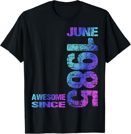 Awesome since June 1985 40th Birthday Born 1985 T-Shirt