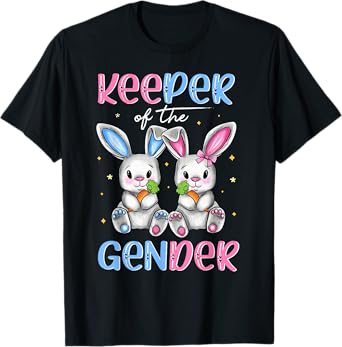 Easter Bunny Keeper Of The Gender Reveal Baby Happy Easter T-Shirt