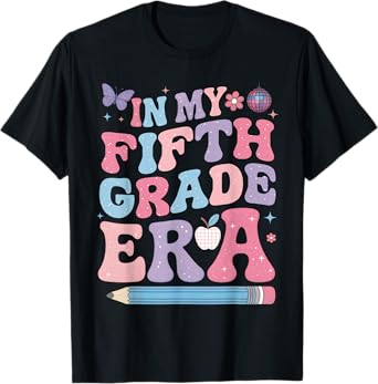 In My Fifth Grade Era Girl Back To School 5th Grade Teacher T-Shirt