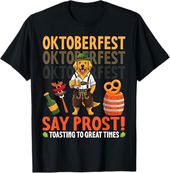 Say Prost Golden Retriever Pretzel & Beer Oktoberfest Vibes T-Shirt