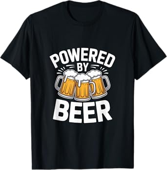 Powered by Beer Funny Beer Lover T-Shirt
