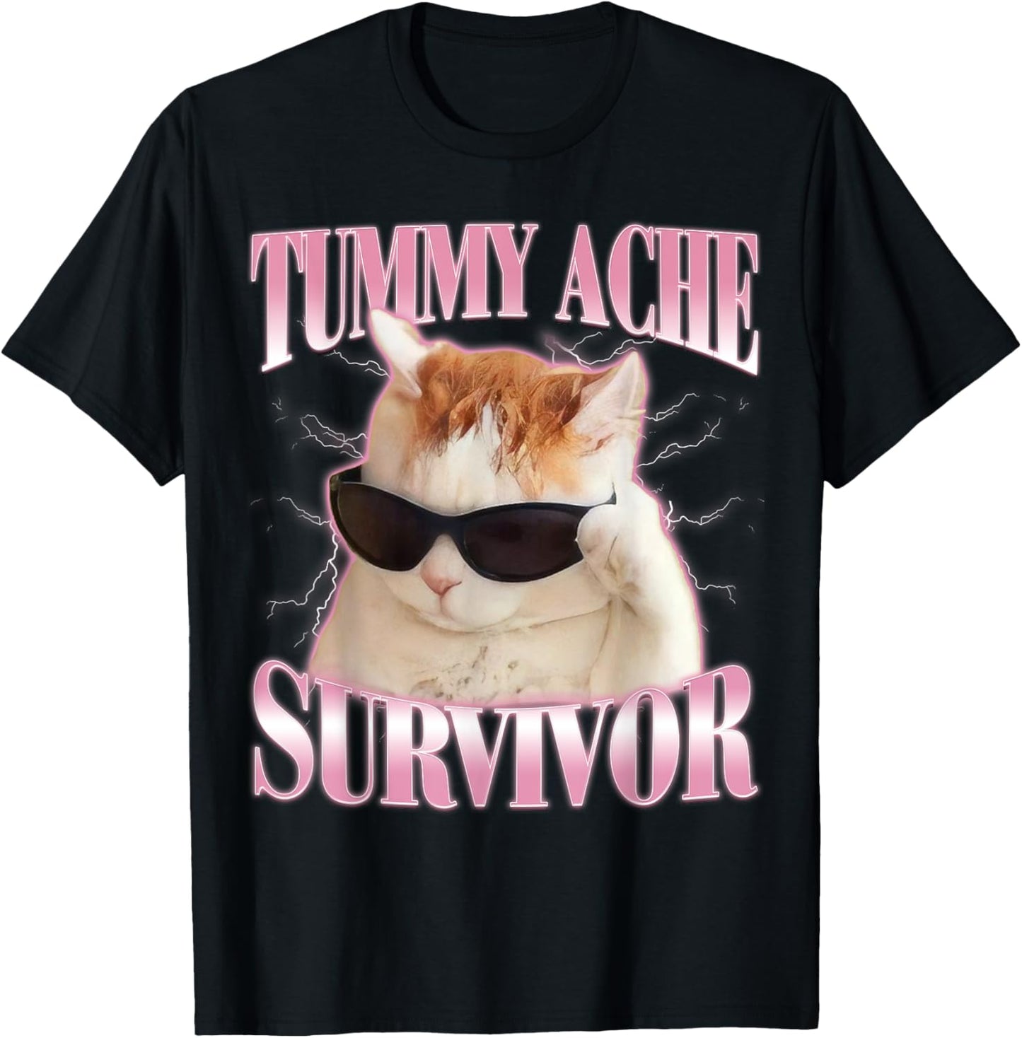 Tummy Ache Survivor Cat Meme Funny Saying Cats Animals T-Shirt