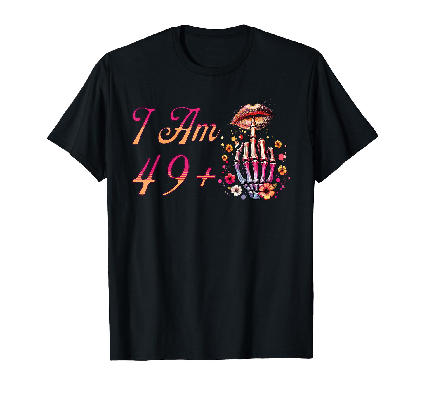 I Am 49 Plus 1 Middle Finger Skull Funny 50th Birthday Women T-Shirt