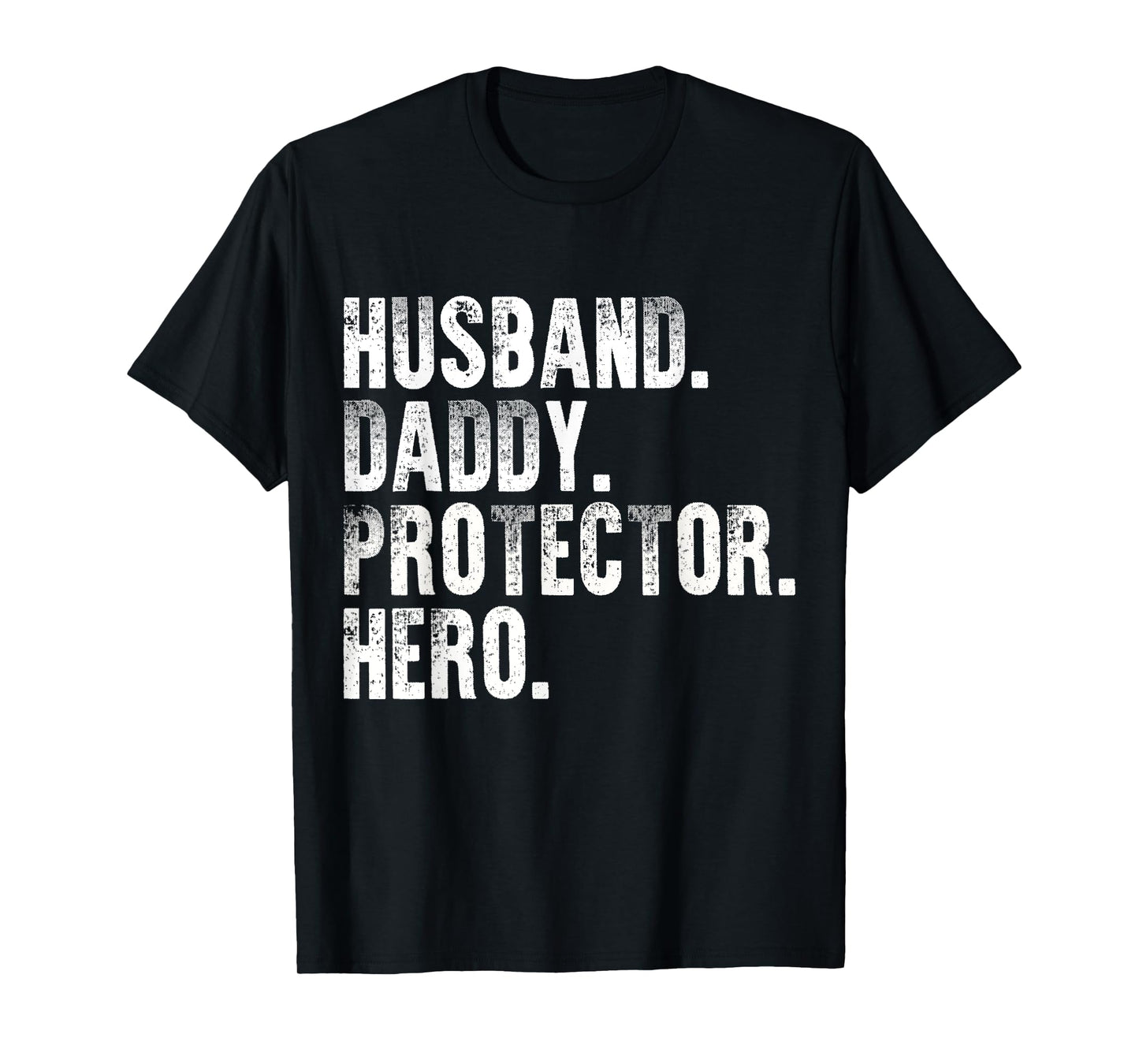 Husband Daddy Protector Hero Funny Father's Day Mens T-Shirt
