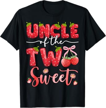 Uncle Of The Two Sweet 2Nd Birthday Girl Strawberry T-Shirt