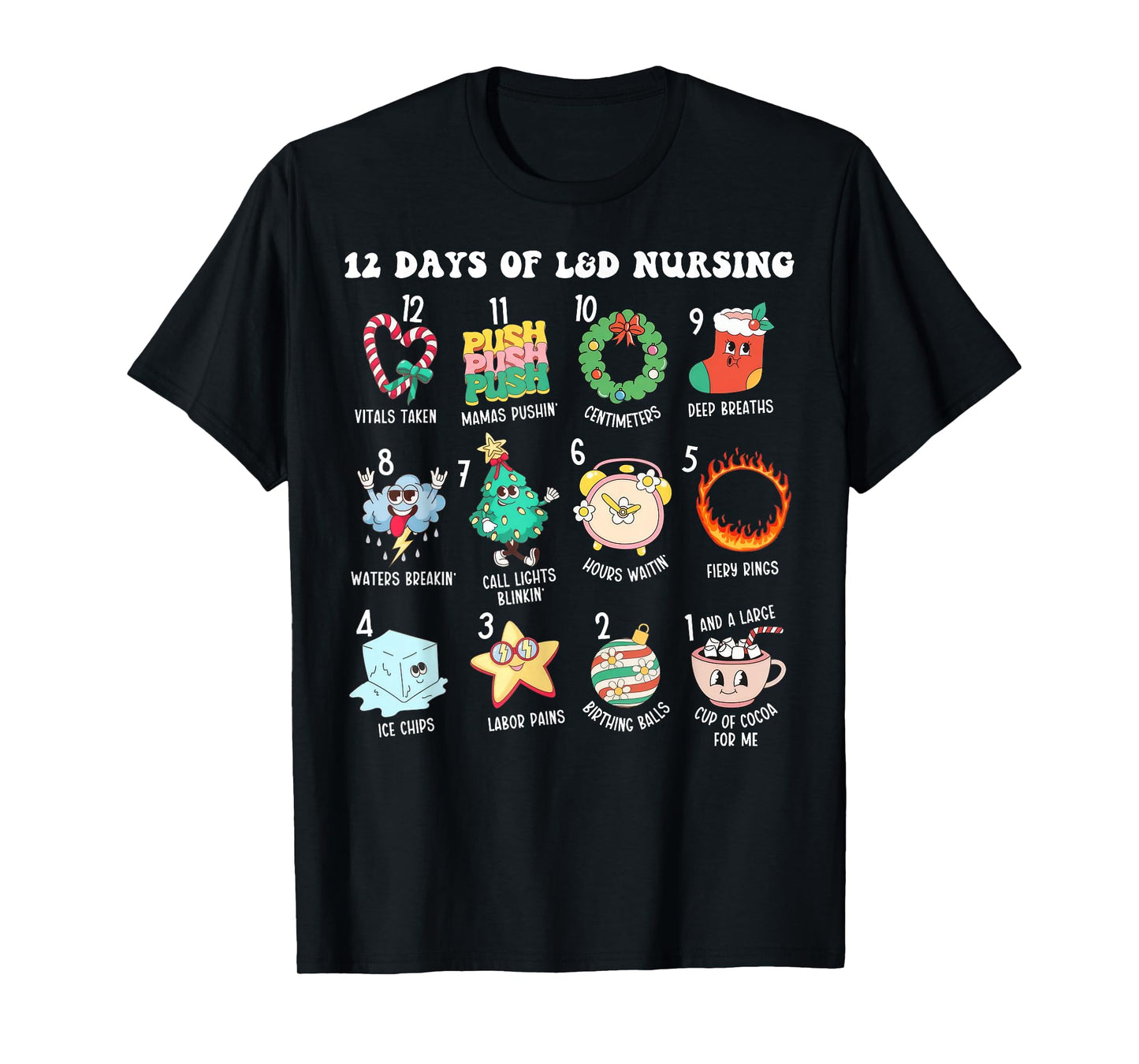 12 Days Of L&D Unit Nursing Labor & Delivery Nurse Christmas T-Shirt