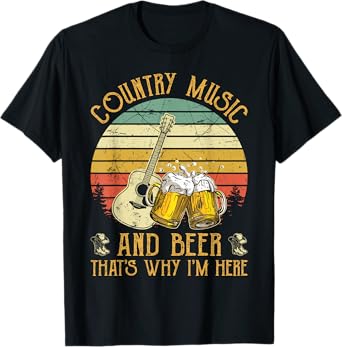 Retro Country Music And Beer That's Why I'm Here Vintage T-Shirt
