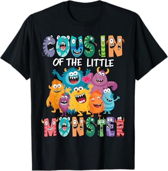 Cousin Of The Little Monster Kids 1St Birthday Party T-Shirt