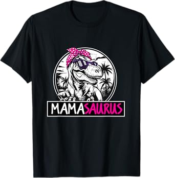 Mamasaurus T rex Dinosaur Funny Mama Saurus Mother's Family T-Shirt