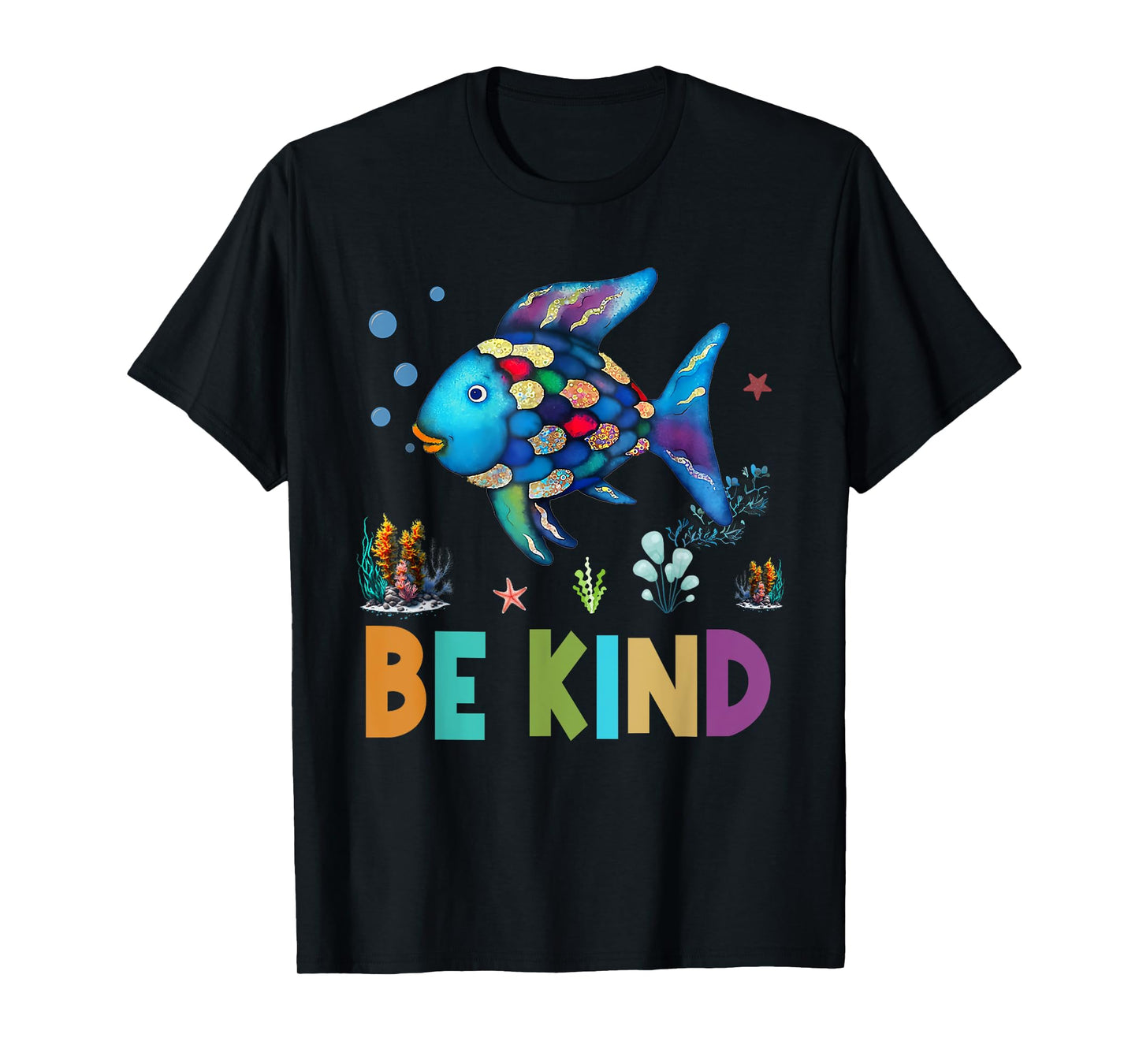 Happy First Day of School Fish Rainbows Teacher Be Kind T-Shirt