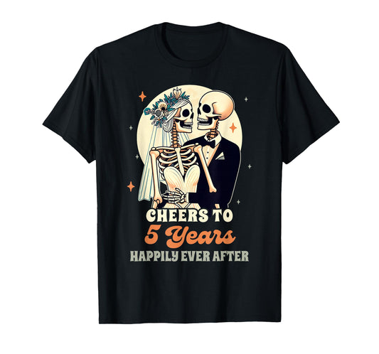 5th Wedding Anniversary Cheers To 5 Years Happily After T-Shirt
