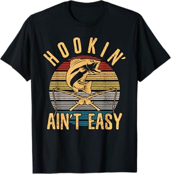 Funny Fishing Vintage Hookin' Ain't Easy Fisherman Gift T-Shirt