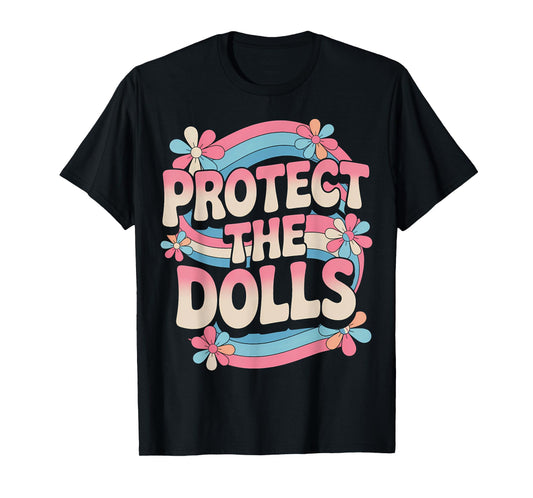 Protect The Dolls Trans Women Transgender Visibility T-Shirt