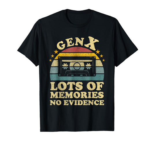 Gen X Cassette Tape Lots of Memories No Evidence Vintage T-Shirt