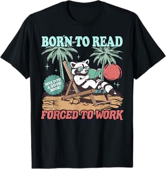 Born To Read Vintage Forced To Work Bookish Addict Bookworm T-Shirt