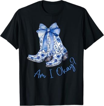Am I Okay T-Shirt