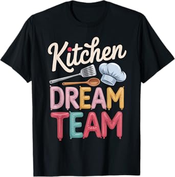 Kitchen Dream Team Cafeteria Squad Funny Food Service Worker T-Shirt