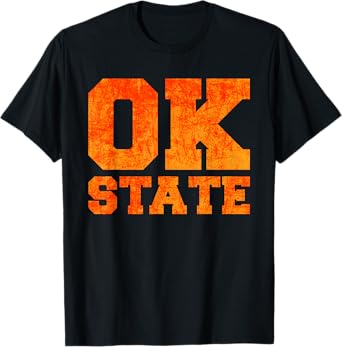 OK State Stands for Oklahoma State and what a great state! T-Shirt