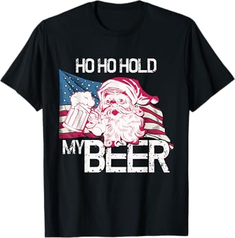 Christmas in July - Santa Ho Ho Hold My Beer - Funny Gift T-Shirt