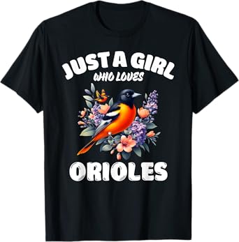 Just A Girl Who Loves Orioles, Cute Oriole Lovers T-Shirt