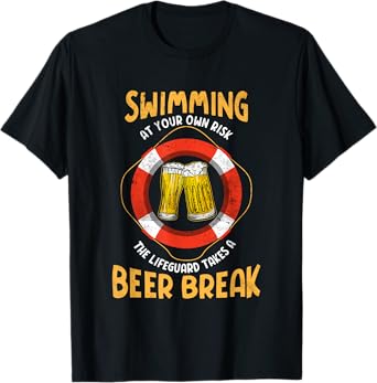 Lifeguard takes a beer break | Swimmer Funny Swimming Pool T-Shirt
