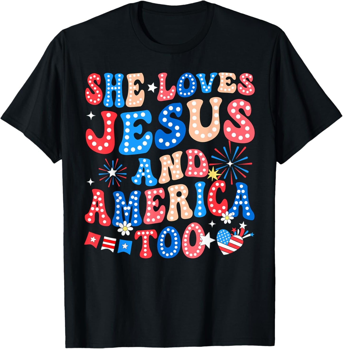 She Loves Jesus And America Too 4th Of July Christian Women T-shirt