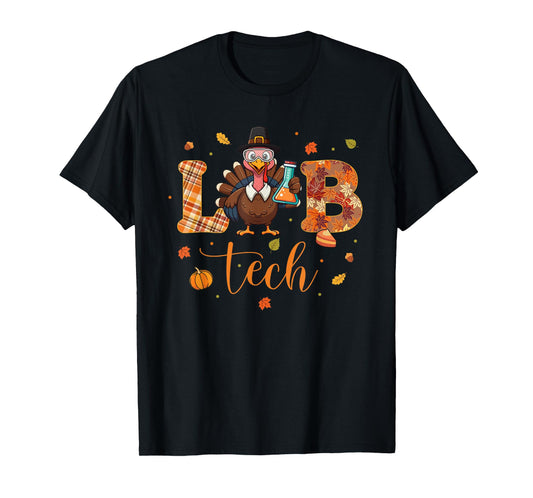 Lab Tech Laboratory Scientist Thanksgiving Turkey Lab Life T-Shirt