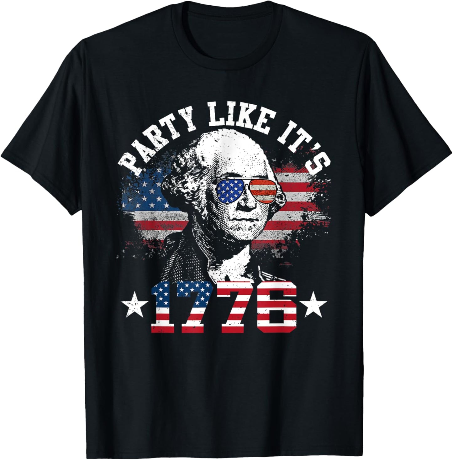 Party Like It Is 1776 Funny 4th of July George Washington T-Shirt