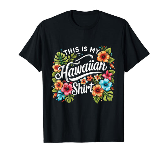 This Is My Hawaiian Funny Hawaii Island Summer T-Shirt