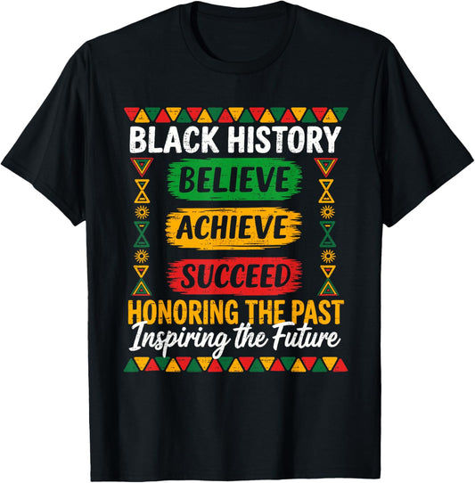 Juneteenth Is My Independence Day Believe Achieve Succeed T-Shirt