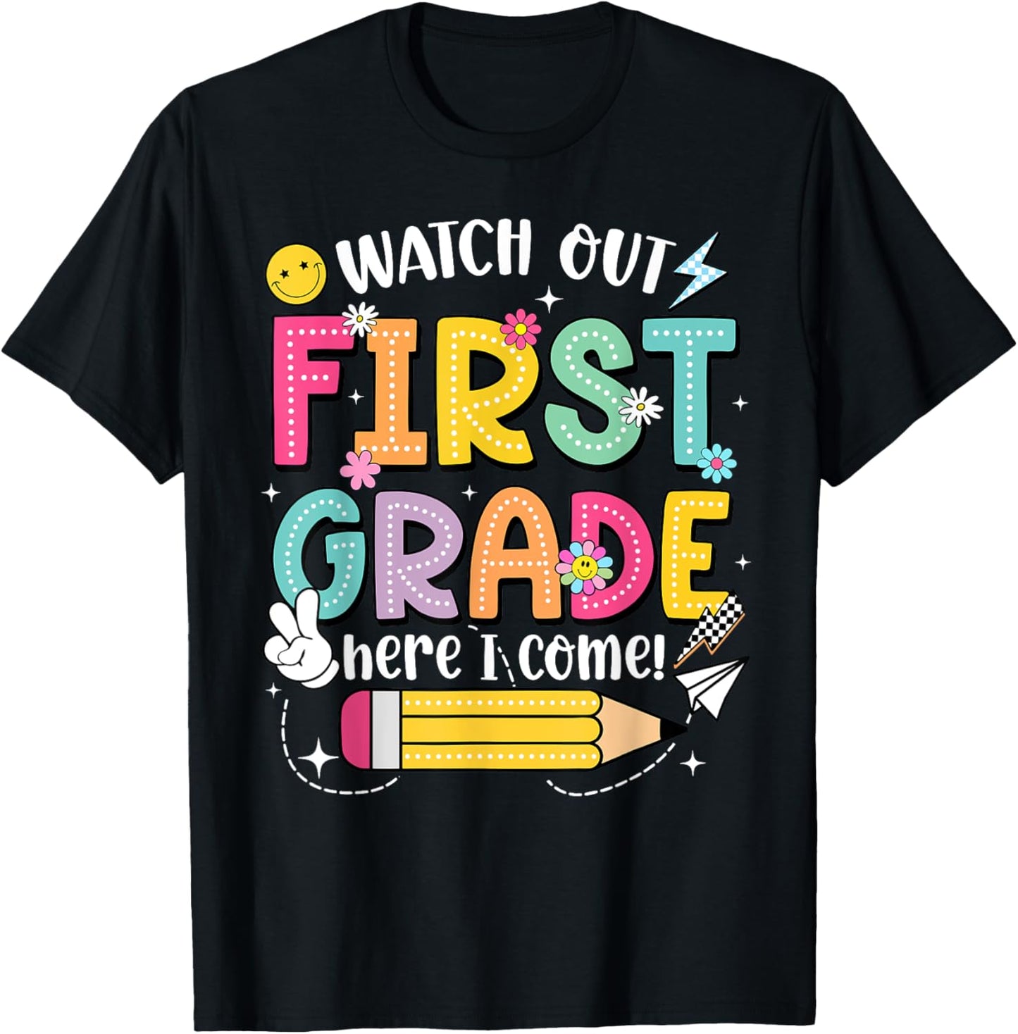 Watch Out First Grade Here I Come 1st Grade Back To School Tee by TeeBrew
