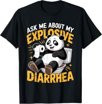 Ask Me About My Explosive Diarrhea T-Shirt