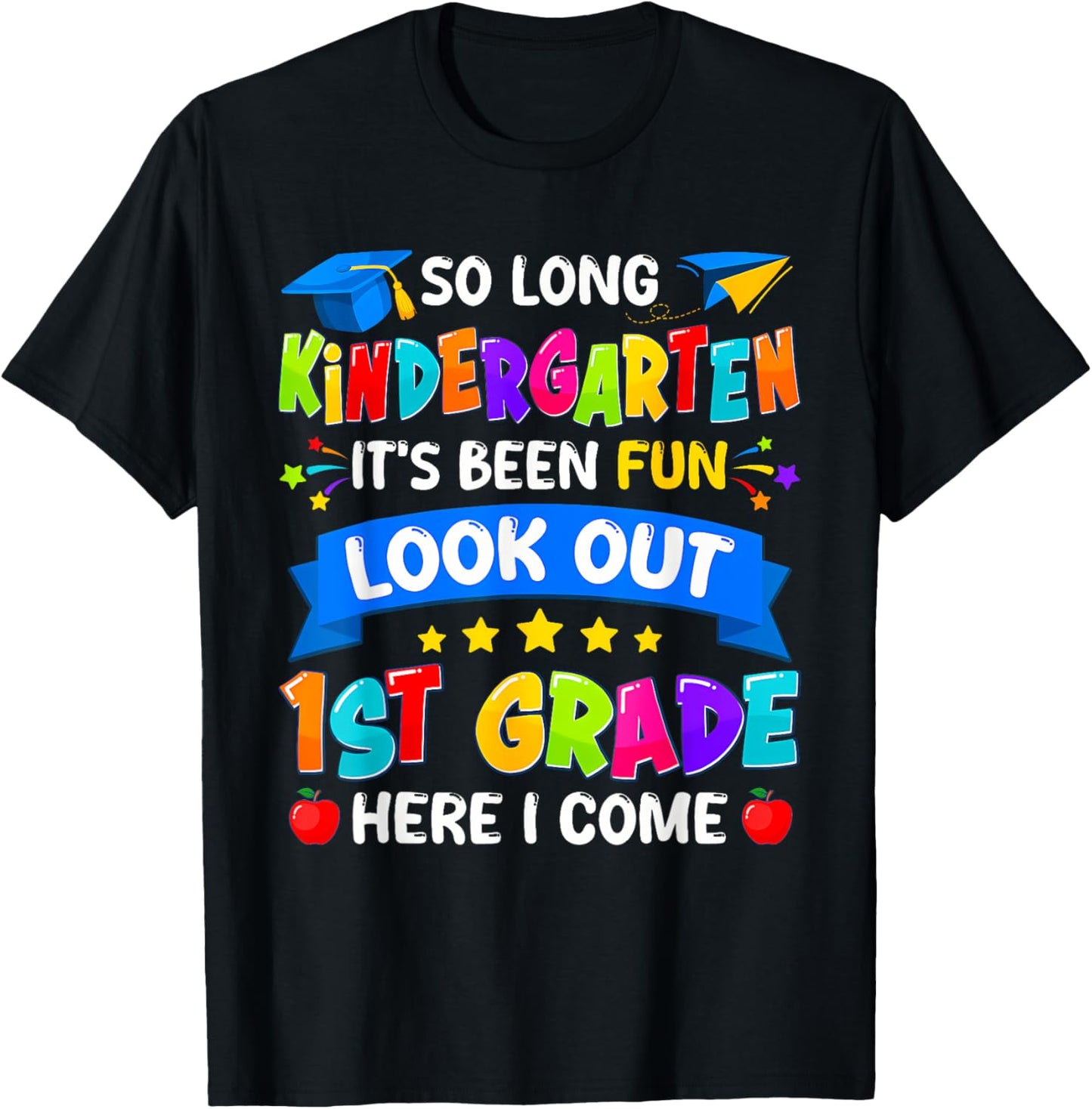 So Long Kindergarten Look Out 1st Grade Kids Shirt by TeeBrew