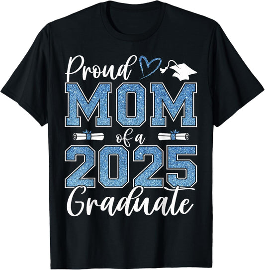 Proud mom of a class of 2025 graduate senior graduation T-Shirt