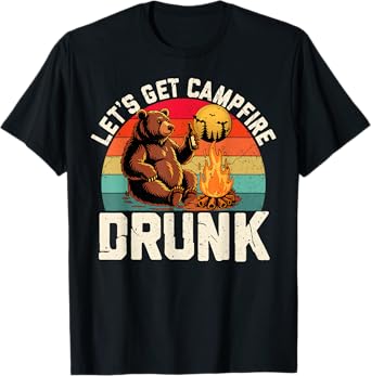 Vintage Let’s Get Campfire Drunk Funny Camping Bear Drinking T-Shirt