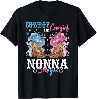 Cowboy or Cowgirl Gender Reveal Party Announcement Nonna T-Shirt