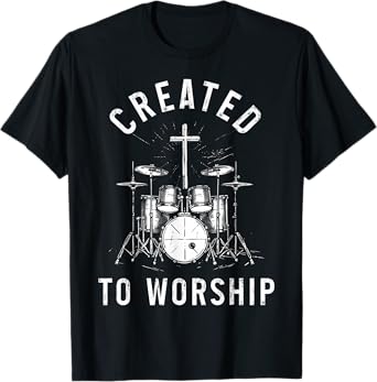 Christian Drummer Created To Worship Faith Cross Jesus T-Shirt