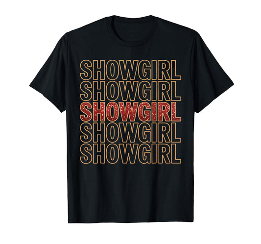 The Life of A Show Girl Showgirl Dance Enthusiast Vintage T-Shirt