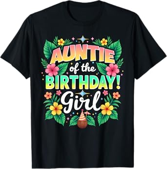 Aloha Hawaii Aunt Auntie Of The Birthday Girl T-Shirt