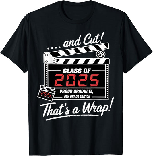 Class of 2025 And Cut Proud Graduate 8th Grade T-Shirt