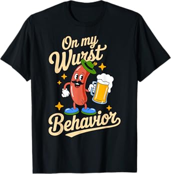 On My Wurst Behavior Funny Oktoberfest Sausage Outfit T-Shirt