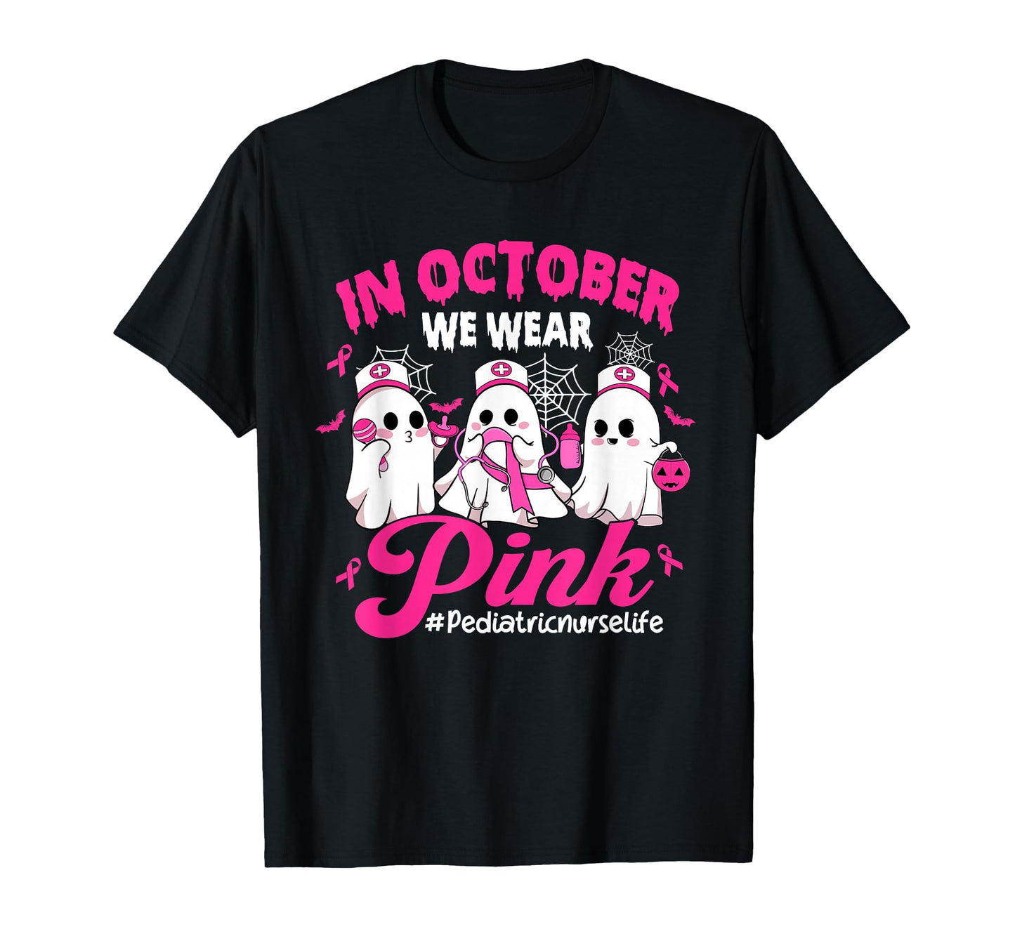 in October We Wear Pink Pediatric Nurse Life Breast Cancer T-Shirt