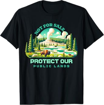 Vintage Not For Sale Protect Our Public Lands & Save Nature T-Shirt