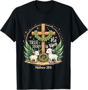He Is Risen True Story Easter Coquette Vintage Christian T-Shirt