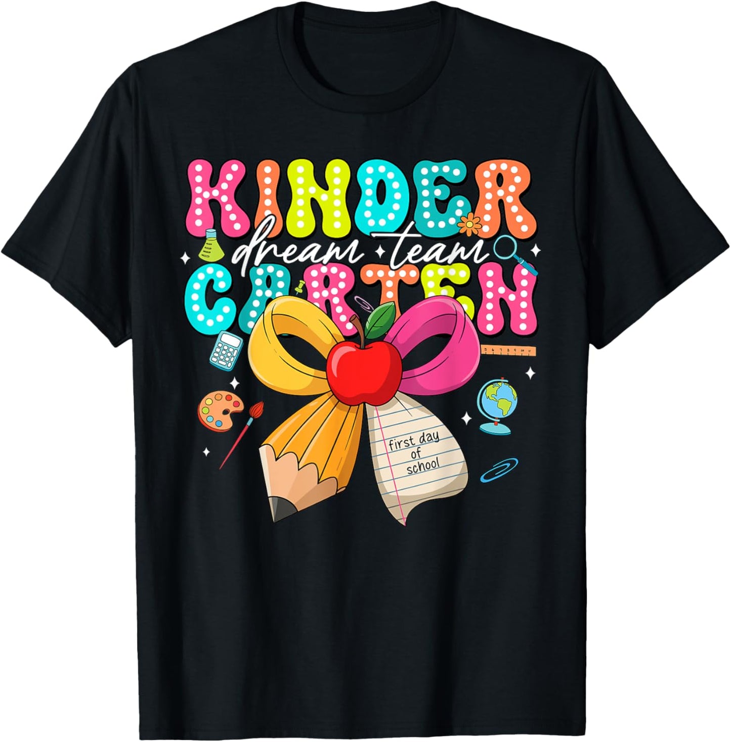 Kindergarten Dream Team Back To School Teacher Boy Girl Kids T-Shirt