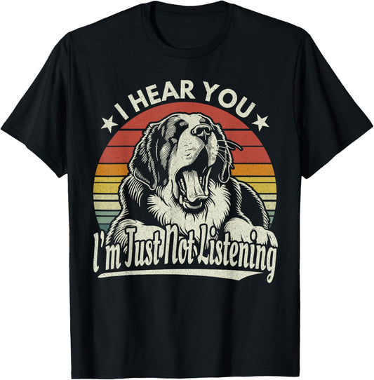 Yawn St Bernard I Hear You I'm Just Not Listening Dog Retro T-Shirt