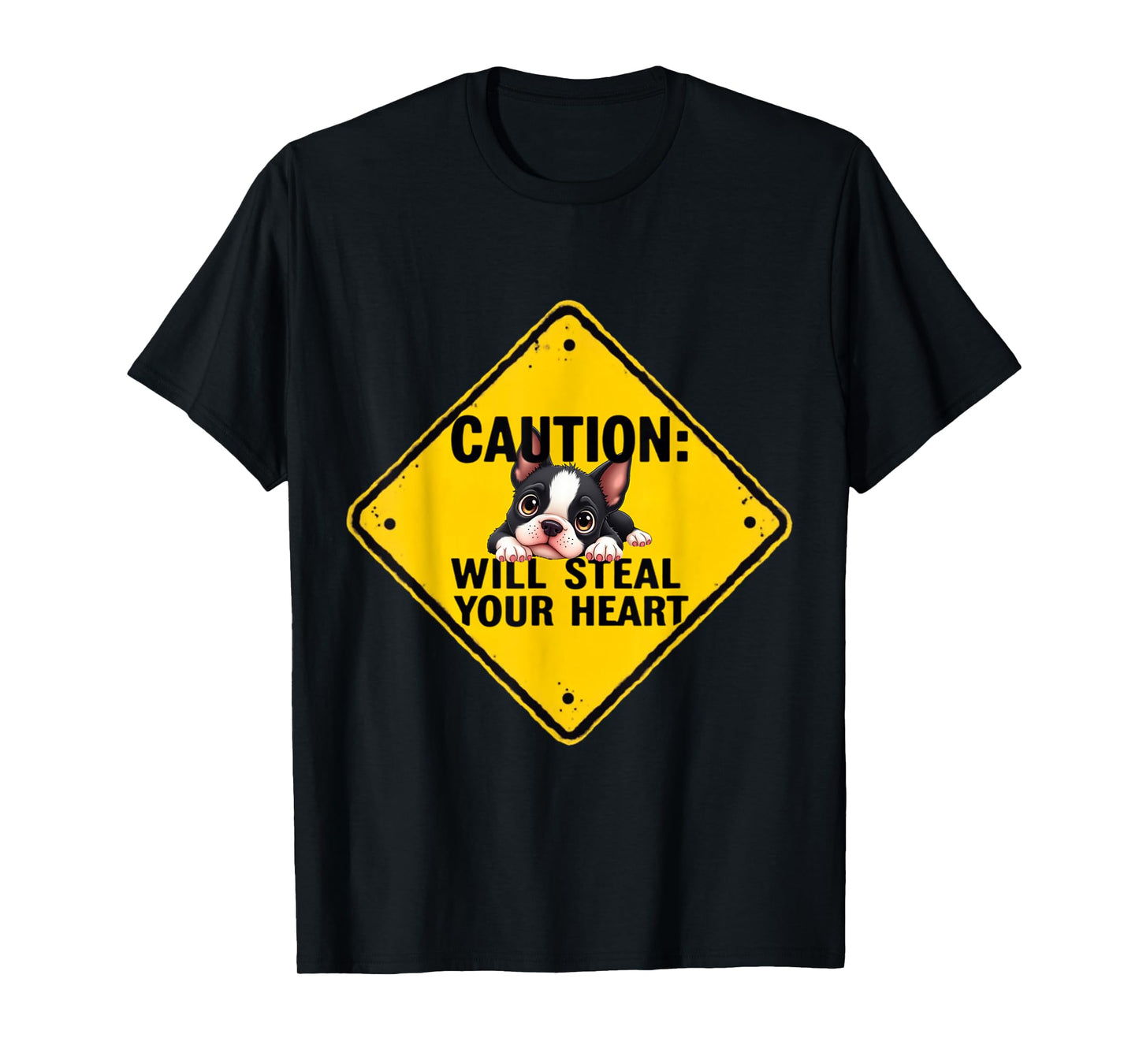 Caution Sign Boston Terrier Dog Funny Gift Bostie Puppy T-Shirt